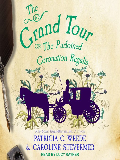 Title details for The Grand Tour by Patricia C. Wrede - Available